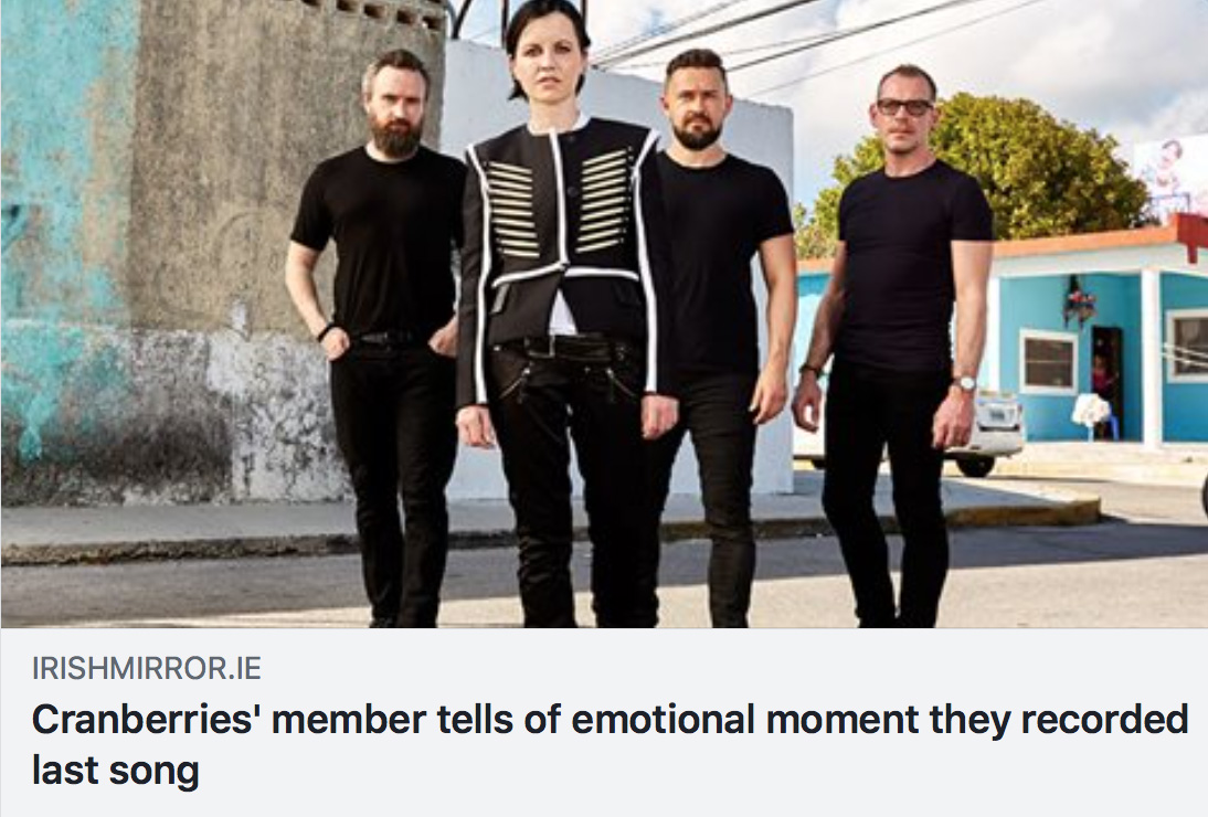 ITW irishmirror.ie “Cranberries’ member tells of emotional moment they